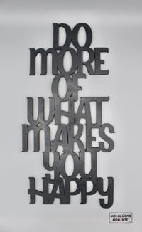 do more of what makes you happy